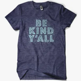 Be Kind Ya'll T-Shirt