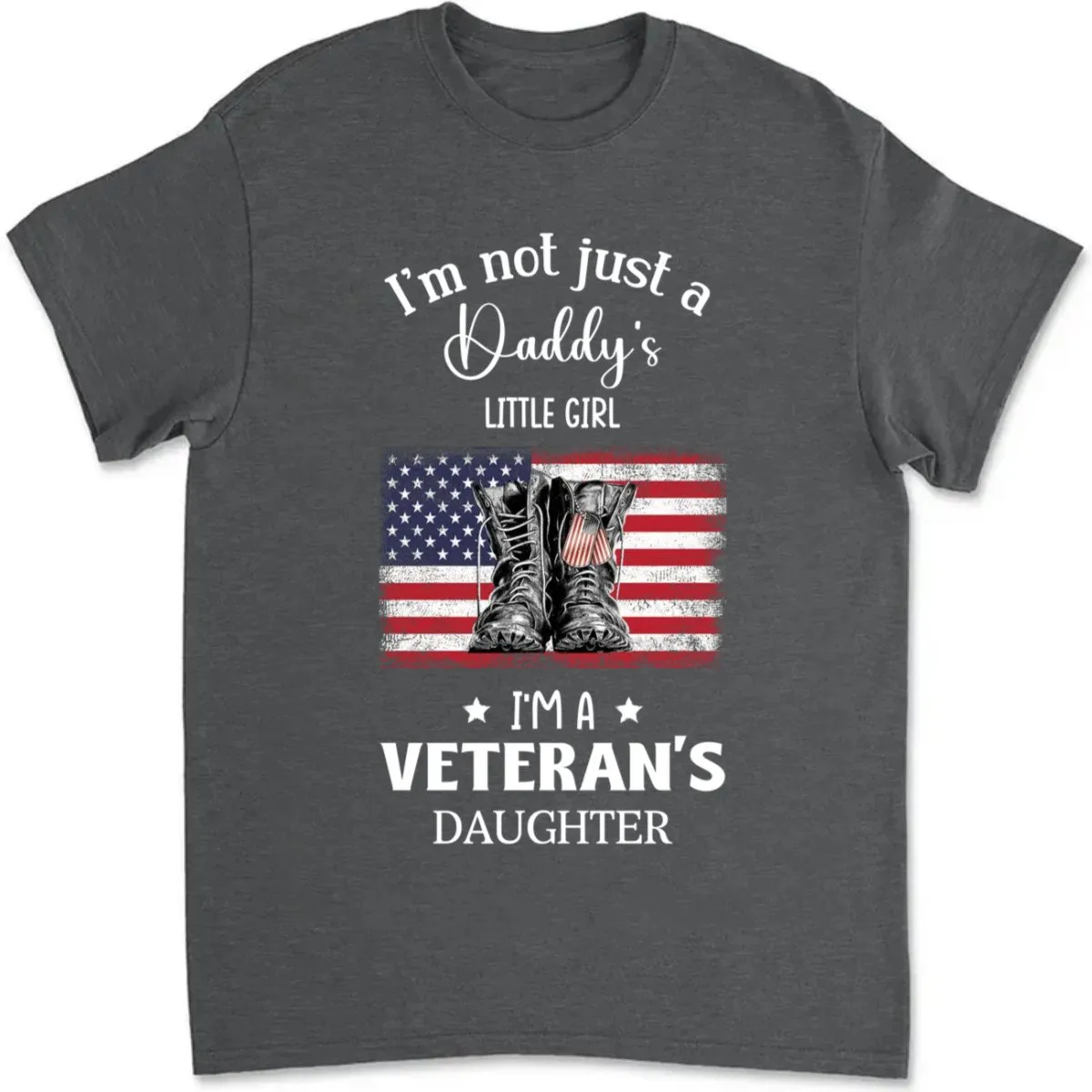 Father's Day - I'm A Veteran's Daughter - Personalized T-Shirt