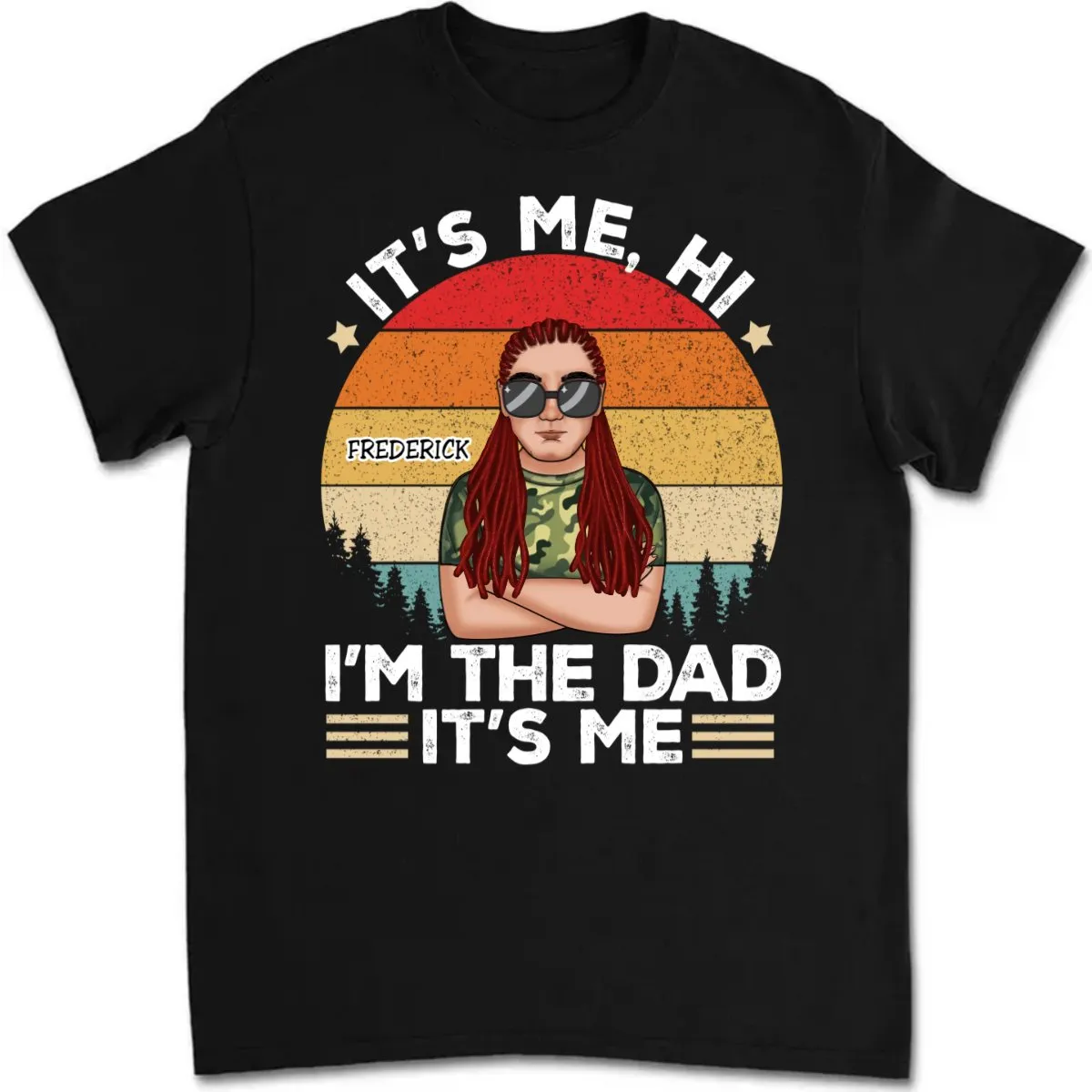 Father's Day- It's Me Hi I'm The Dad - Personalized T-Shirt (TT)