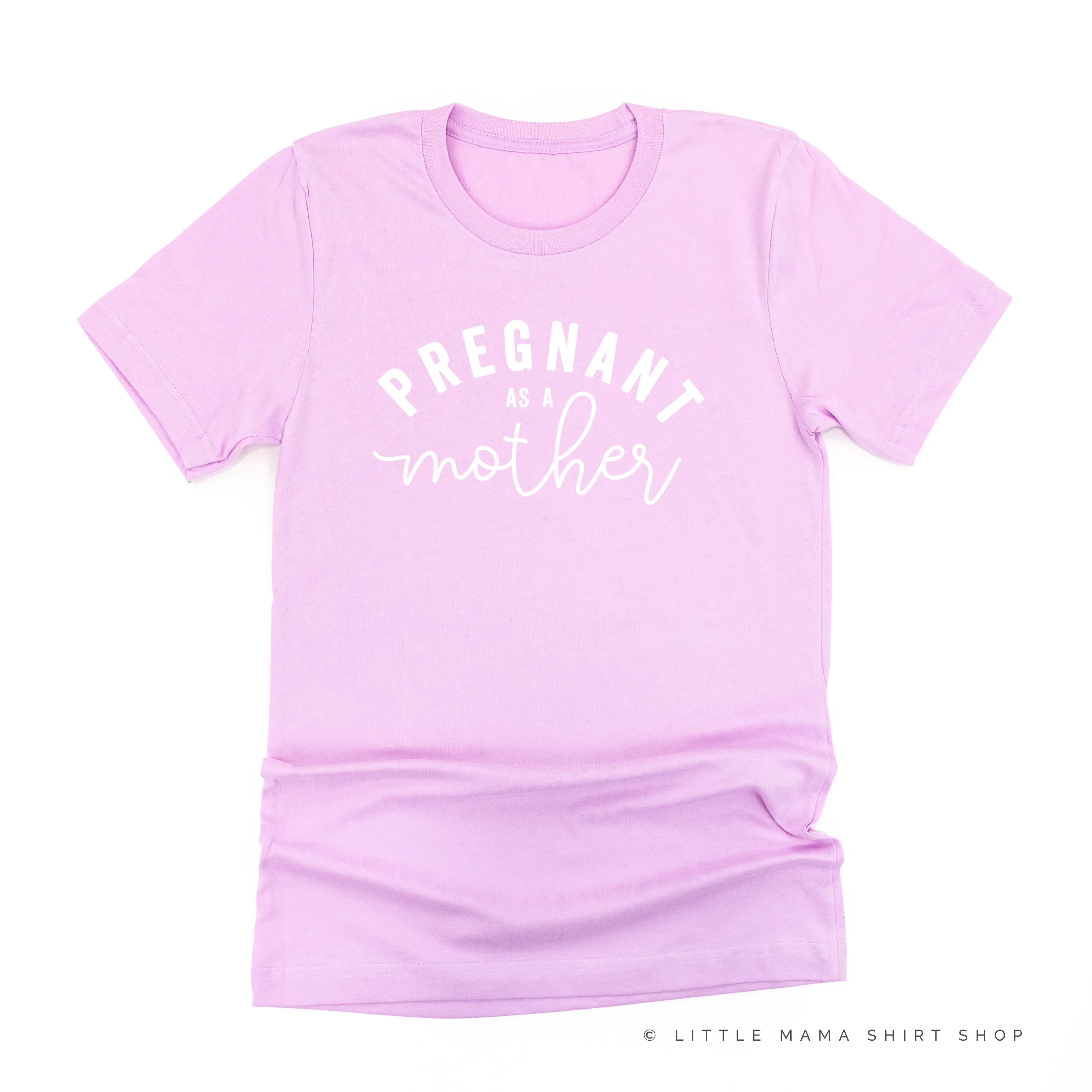 Pregnant as a Mother - Unisex Tee